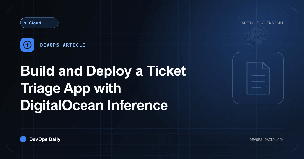 Build and Deploy a Ticket Triage App with DigitalOcean Inference