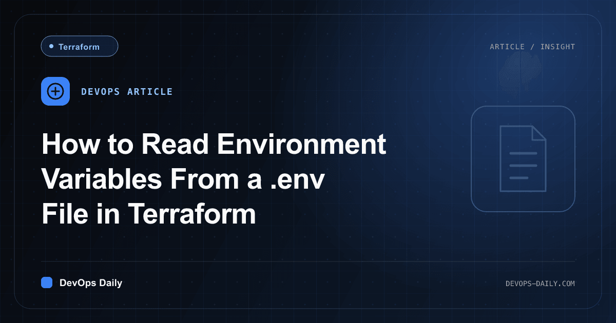 How to Read Environment Variables From a .env File in Terraform